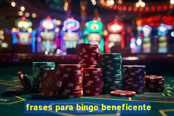 frases para bingo beneficente